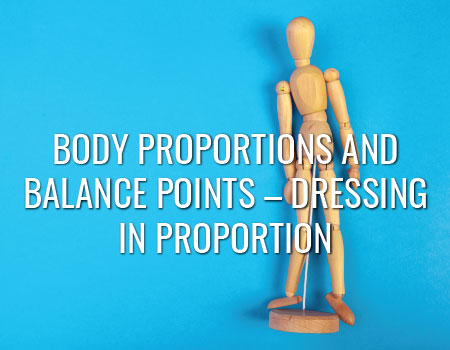 Body Proportions and Balance Points – Dressing in Proportion